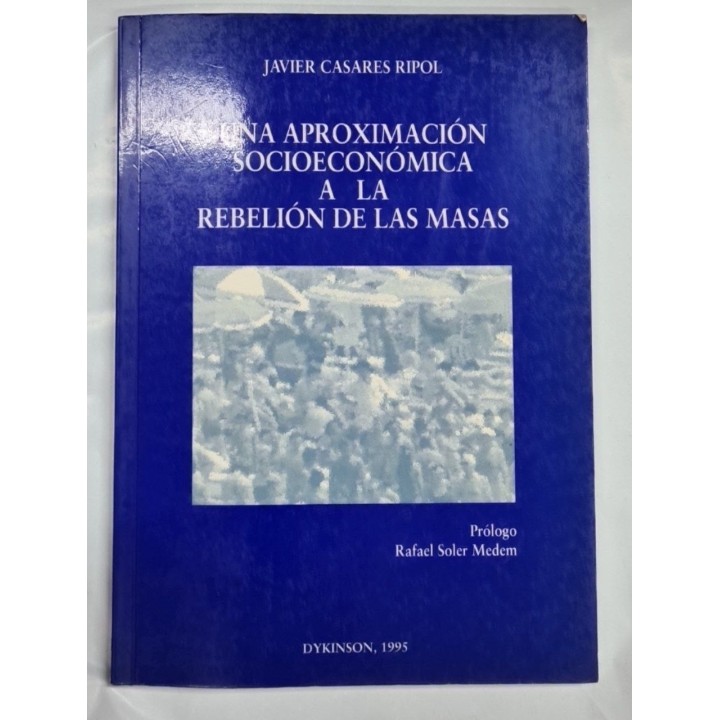 Una aproximación socioeconómica a la rebelión de las masas